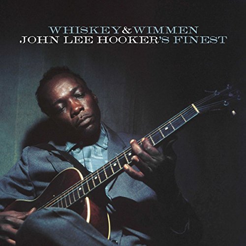 John Lee Hooker/Whiskey & Wimmen: John Lee Hooker's Finest