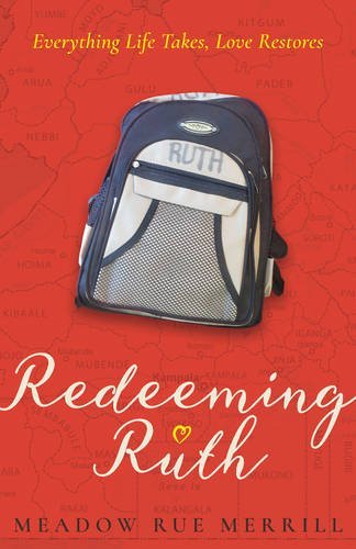 Meadow Rue Merrill/Redeeming Ruth@Everything Life Takes, Love Restores