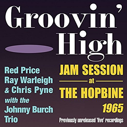Red Price & Ray Warleigh & Chris Pyne & Johnny Burch Trio/Groovin High