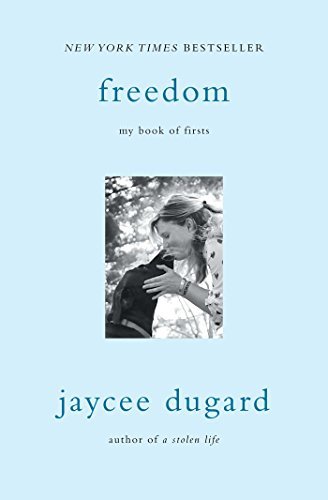 Jaycee Dugard/Freedom@My Book Of Firsts