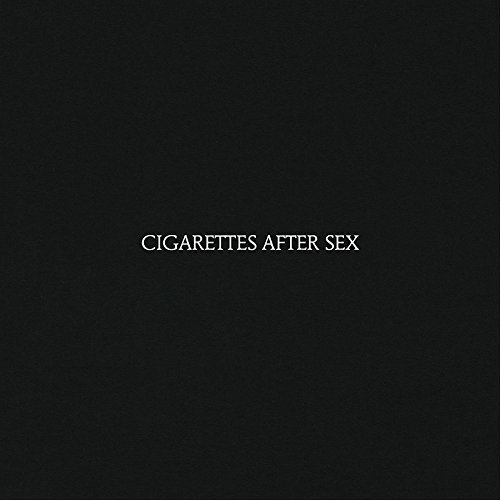 Cigarettes After Sex/Cigarettes After Sex@Explicit Version