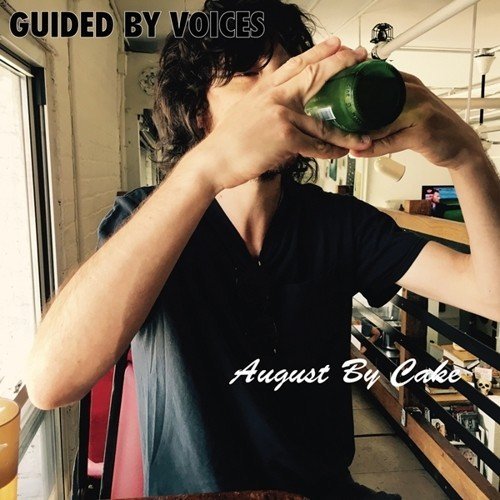 Guided By Voices/August By Cake