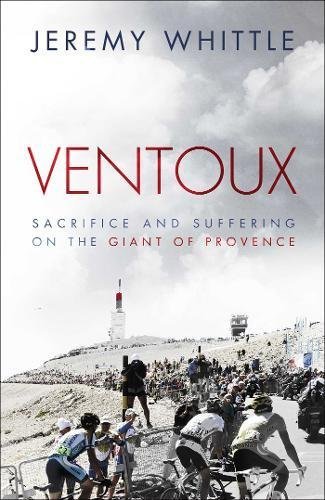 Jeremy Whittle Ventoux Sacrifice And Suffering On The Giant Of Provence 