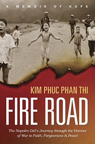 Kim Phuc Thi/Fire Road@ The Napalm Girl's Journey Through the Horrors of