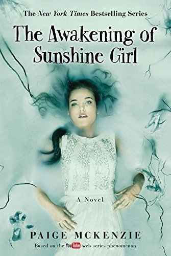 Paige McKenzie/The Awakening of Sunshine Girl