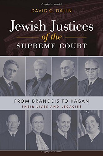 David G. Dalin Jewish Justices Of The Supreme Court From Brandeis To Kagan 