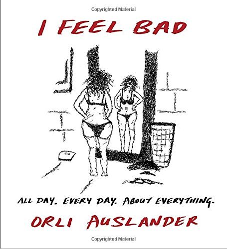 Orli Auslander/I Feel Bad