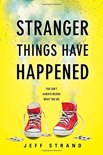 Jeff Strand/Stranger Things Have Happened