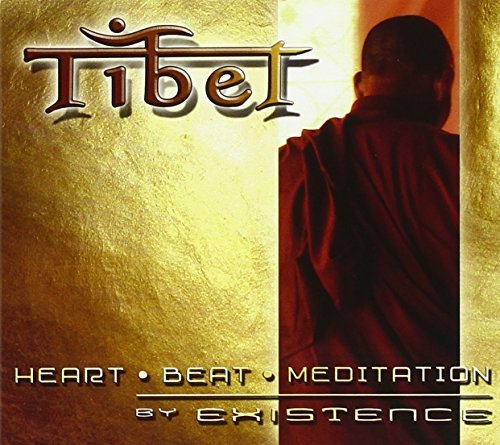 Existence/Tibet : Heart Beat Meditation