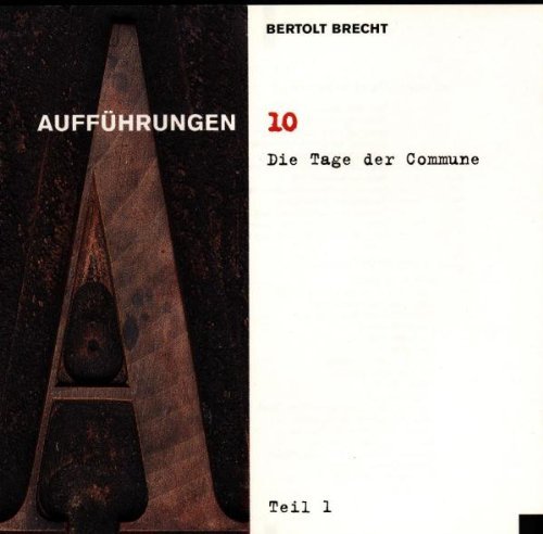 Bertolt Brecht/10/Die Tage Der Commune 1