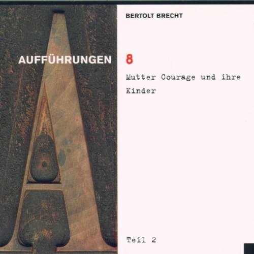 Bertolt Brecht/8/Mutter Courage Und Ihre Kind