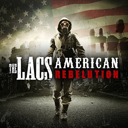 Lacs/American Rebelution