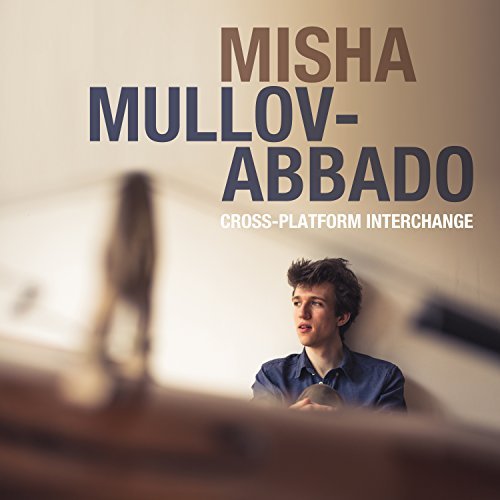 Misha Mullov-Abbado/Cross-Platform Interchange@Import-Gbr