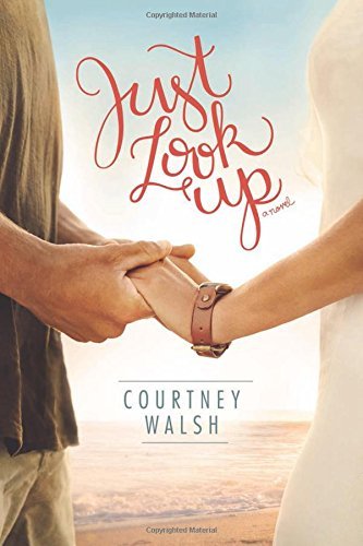 Courtney Walsh/Just Look Up