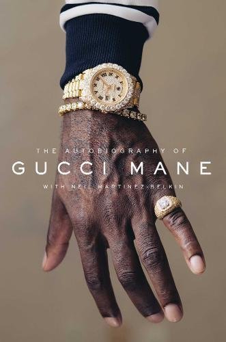 Mane,Gucci/ Martinez-Belkin,Neil (CON)/The Autobiography of Gucci Mane