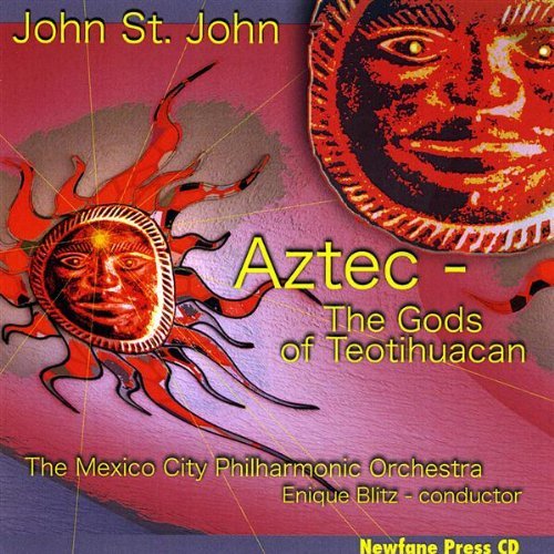 John St. John/Aztec-The Gods Of Teotihuacan
