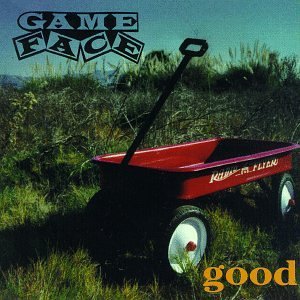 Gameface/Good