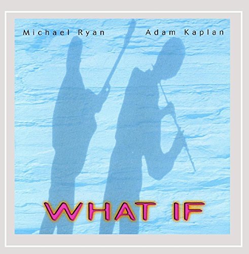 Ryan/Kaplan/What If