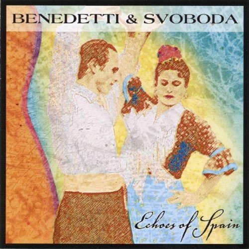 Benedetti & Svoboda/Echoes Of Spain