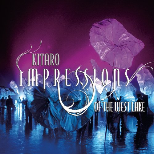 Kitaro/Impressions Of The West Lake