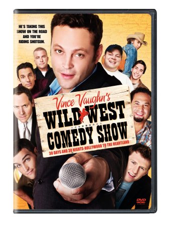 Vince Vaughn's Wild West Comedy Vince Vaughn's Wild West Comedy Ws R 