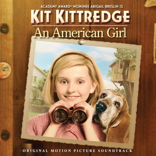 Kit Kittredge: An American Gir/Soundtrack