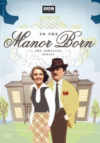 To The Manor Born/Complete Series@Clr@Nr
