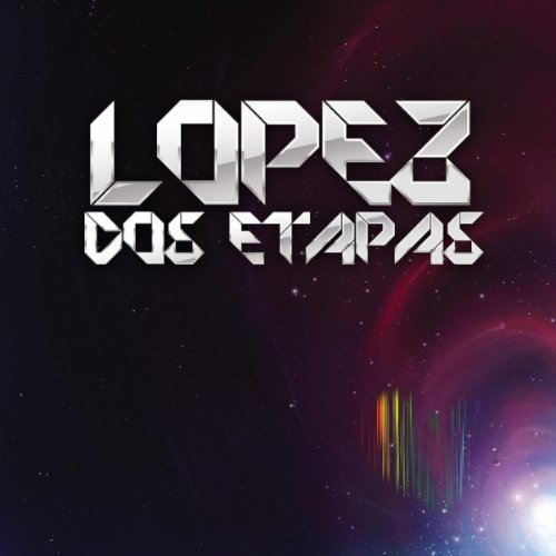 Lopez/Dos Etapas