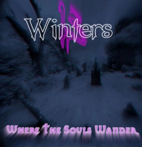 13 Winters/Where The Souls Wander@Local