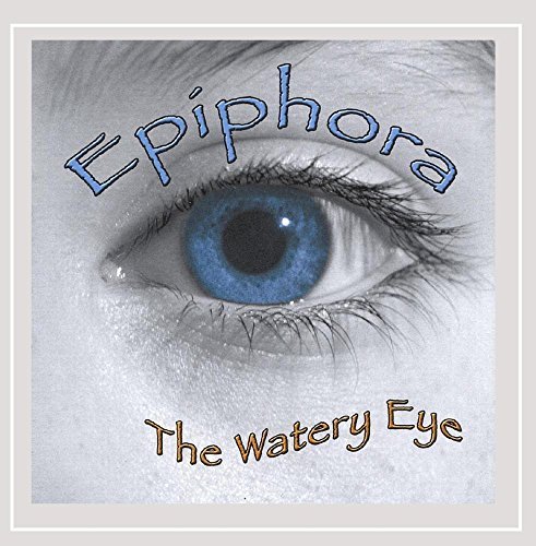 Epiphora/Watery Eye