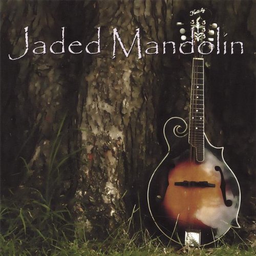 Jaded Mandolin/Jaded Mandolin