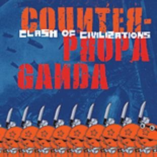 Clash Of Civilization/Counter-Propaganda - Cd, 2007