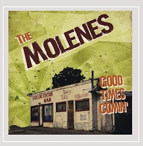 Molenes/Good Times Comin'@Local