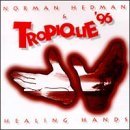 Norman & Tropique '96 Hedman/Healing Hands
