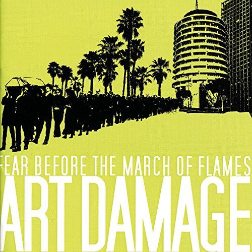 Fear Before The March Of Flame/Art Damage