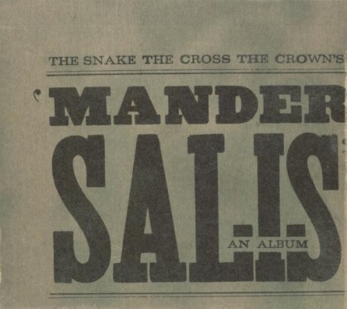 Snake The Cross The Crown/Mander Salis