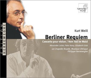 K. Weill/Berlin Requiem@Chapelle Royale/Herreweghe