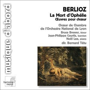 H. Berlioz/Mort D'Ophelie@Tetu/Lyon Natl Orch/Chorus