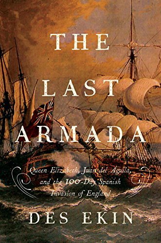 Des Ekin/The Last Armada@ Queen Elizabeth, Juan del ?guila, and Hugh O'Neil