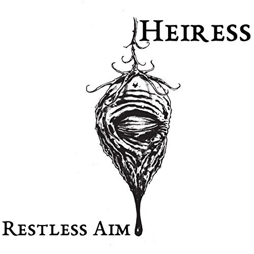Heiress/Restless Aim