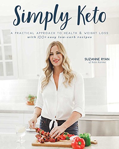 Suzanne Ryan Simply Keto 1 A Practical Approach To Health & Weight Loss Wit 
