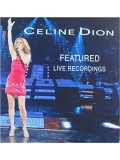 Celine Dio Celine Dion Featured Live Recordings 