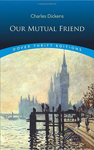 Charles Dickens/Our Mutual Friend