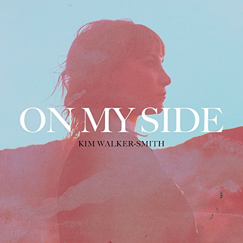 Kim Walker-Smith/On My Side