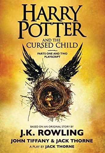 J. K. Rowling/Harry Potter and the Cursed Child, Parts One and Two@The Official Playscript of the Original West End