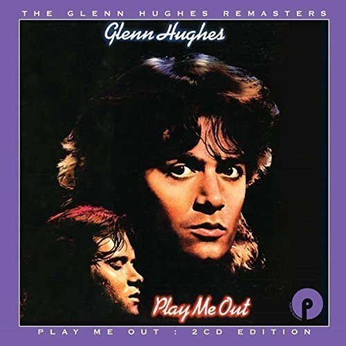 Glenn Hughes/Play Me Out: Expanded Edition@Import-Gbr@Expanded Ed.