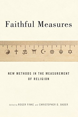Roger Finke Faithful Measures New Methods In The Measurement Of Religion 