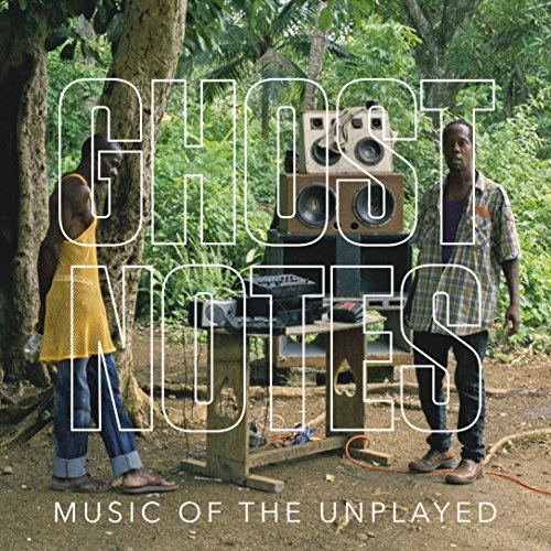 B+/Ghostnotes@ Music of the Unplayed