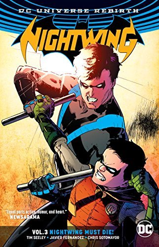 Seeley,Tim/ Fernandez,Javier (ILT)/Nightwing 3 - Nightwing Must Die - Rebirth
