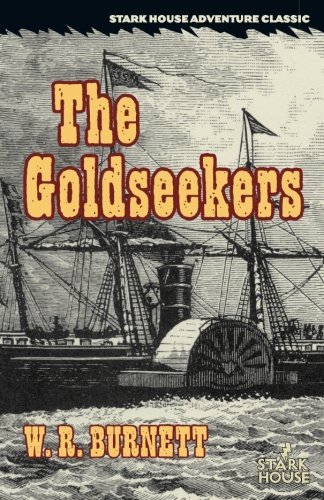 W. R. Burnett/The Goldseekers